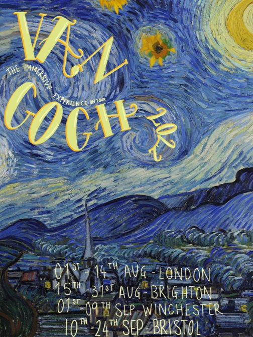 A picture of Van Gogh's starry night with his sunflower piece in the place where the stars would be. Layered over the top of this is Serif text which reads Van Gogh 2022, and in between the lines is written immersive experience on tour. The bottom middle has the tour dates and locations written on it in a pale yellow.