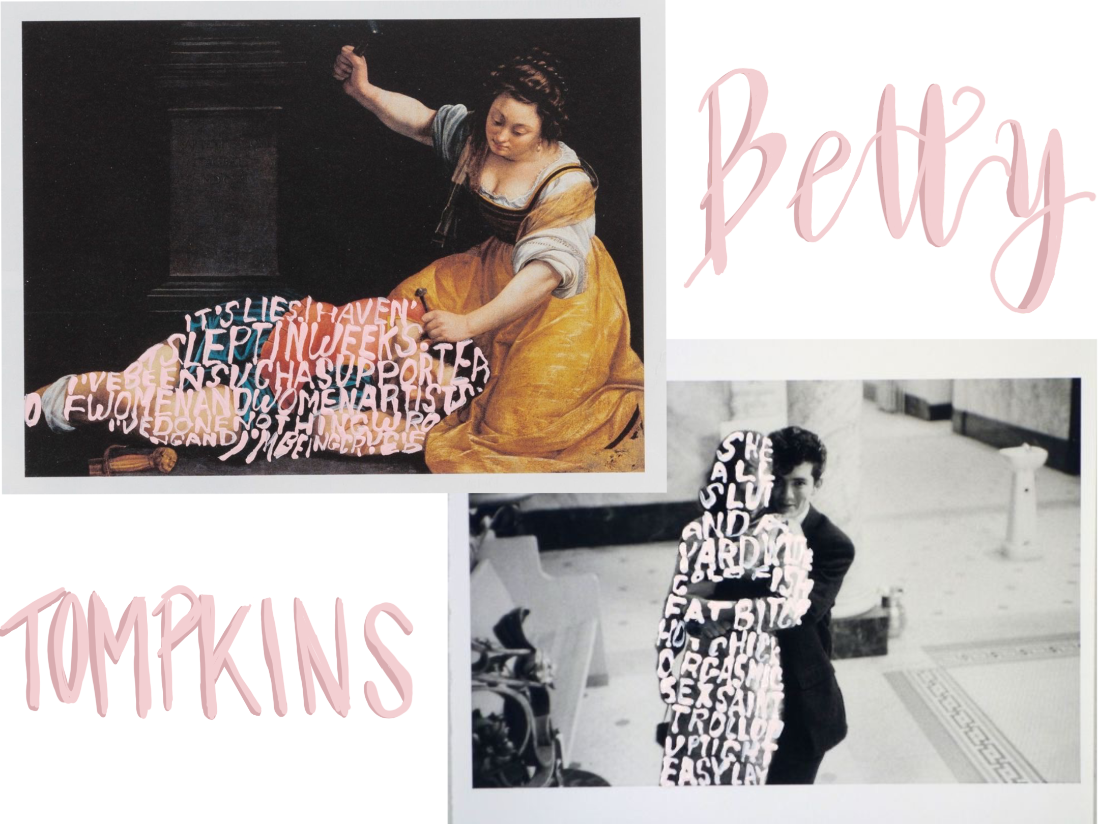 two images from Betty's 'Woman Words' project, with her name written in a baby pink next to them.