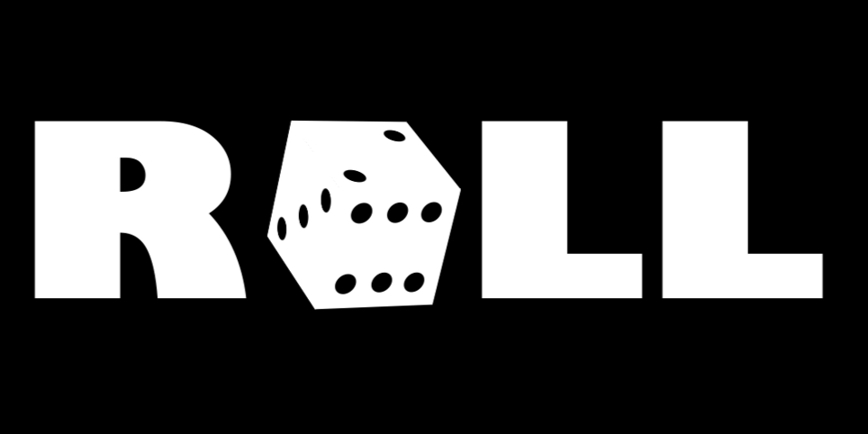 a black rectangle with a white dice and white text which says 'roll'