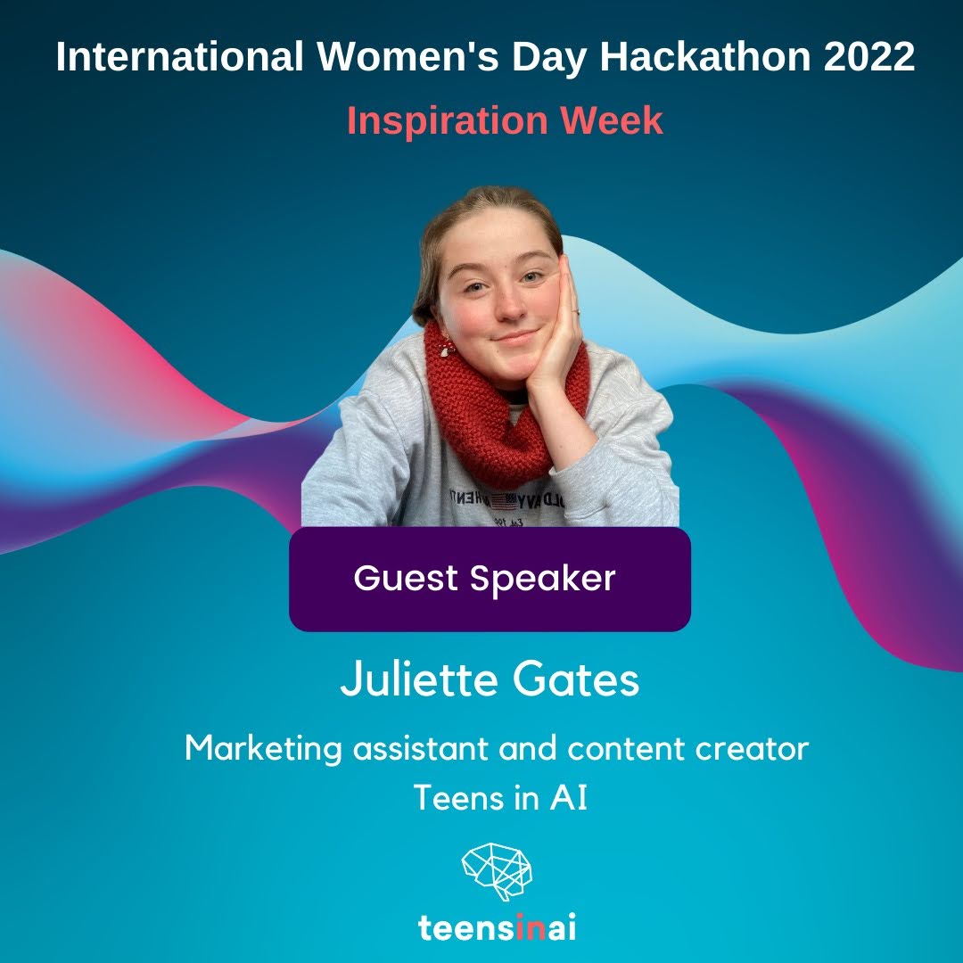 picture of Juliette above a purple box. Inside the box is 'guest speaker 4:30 pm GMT'. Underneath this is 'Juliette Gates, marketing assistant and content creator, Teens in AI' and our white logo.